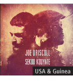 Joe Driscoll & Sekou Kouyate